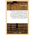 thumbnail image 1 of Histoire Notice Historique Sur La Commanderie de l'Ordre Teutonique Ã Rixheim de 1235 Ã 1797, (Paperback), 1 of 1