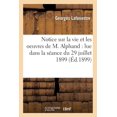 thumbnail image 1 of Histoire: Notice Sur La Vie Et Les Oeuvres de M. Alphand: Lue Dans La Séance Du 29 Juillet 1899 (Paperback), 1 of 1