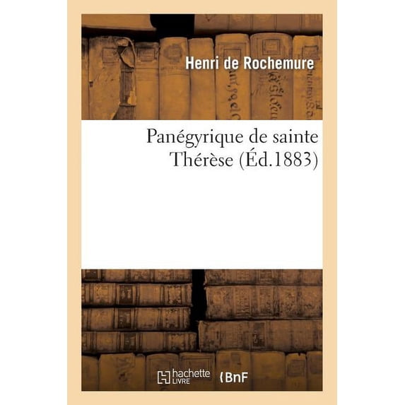Histoire: Panégyrique de Sainte Thérèse (Paperback)