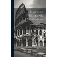 thumbnail image 1 of Histoire Romaine, Volume 3... (Hardcover), 1 of 1