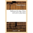 thumbnail image 1 of Histoire Tableaux de Siège. Paris, 1870-1871, (Paperback), 1 of 1