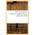 thumbnail image 1 of Histoire: Tirez Les Premiers, MM. Les Anglais ! Par Un Soldat (Paperback), 1 of 1