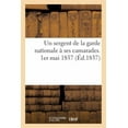 thumbnail image 1 of Histoire: Un Sergent de la Garde Nationale À Ses Camarades. 1er Mai 1837 (Paperback), 1 of 1