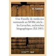 thumbnail image 1 of Histoire: Une Famille de Médecins Normands Au Xviiie Siècle: Les Levacher, Recherches Biographiques (Paperback), 1 of 1