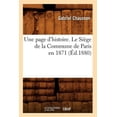 thumbnail image 1 of Histoire: Une Page d'Histoire. Le Siège de la Commune de Paris En 1871, (Éd.1880) (Paperback), 1 of 1
