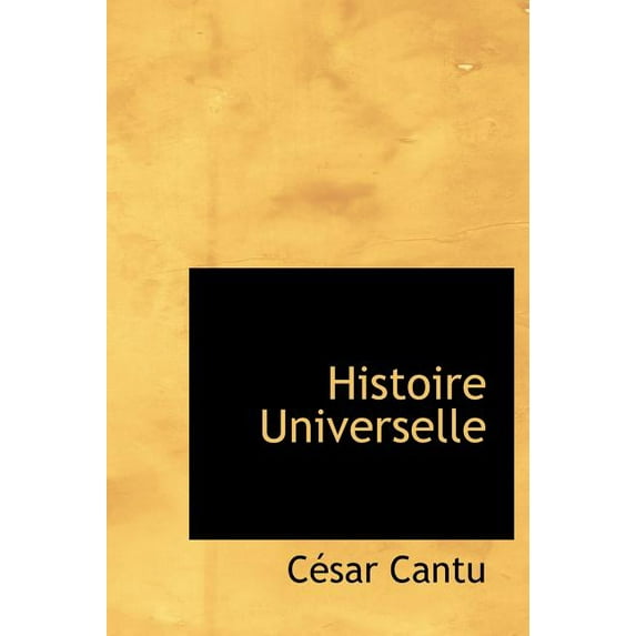 Histoire Universelle (Hardcover)