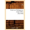 thumbnail image 1 of Histoire: Vérité Sur Madagascar. (Août 1896.) (Éd.1896) (Paperback), 1 of 1