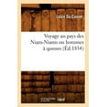 thumbnail image 1 of Histoire: Voyage Au Pays Des Niam-Niams Ou Hommes À Queues (Éd.1854) (Paperback), 1 of 1