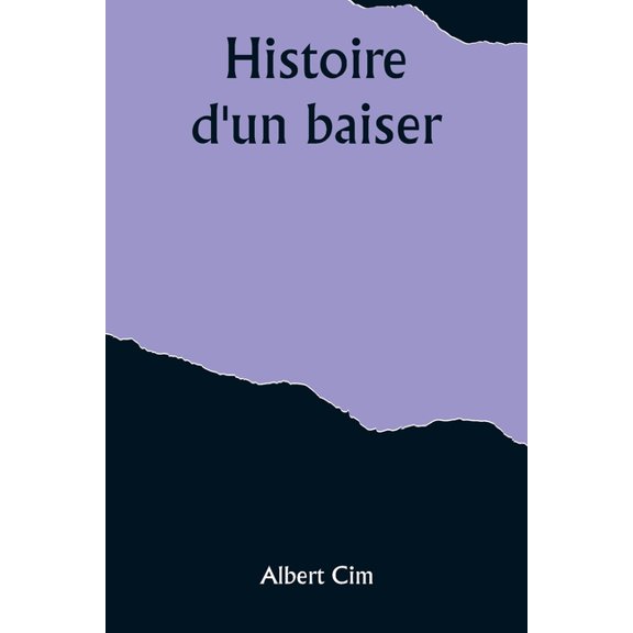 Histoire d'un baiser, (Paperback)