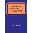 thumbnail image 1 of Histoire de France 1364-1415 (Volume 5/19), (Paperback), 1 of 1