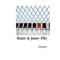 thumbnail image 1 of Histoire de Jeanne- D'Arc (Hardcover), 1 of 1