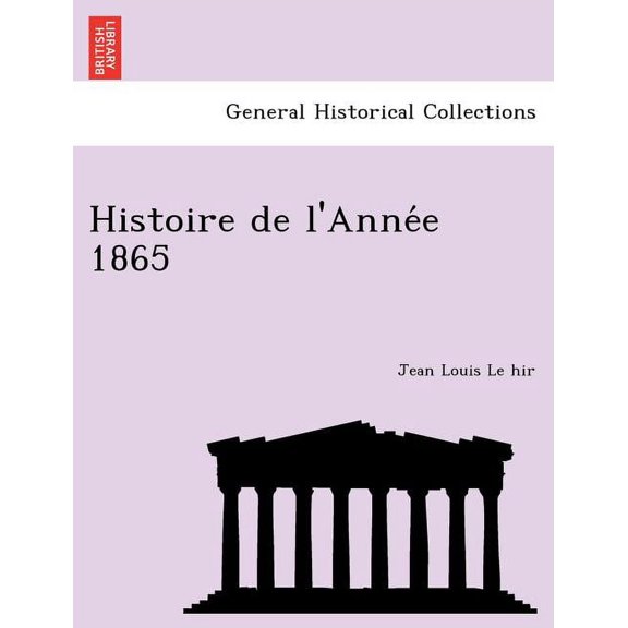 Histoire de L'Anne E 1865