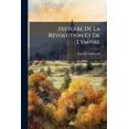 thumbnail image 1 of Histoire De La Rèvolution Et De L'empire : Empire ... (Paperback), 1 of 1