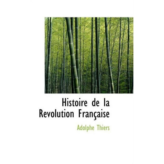 Histoire de La R Volution Fran Aise Hardcover