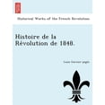 thumbnail image 1 of Histoire de La Re Volution de 1848. (Paperback), 1 of 1