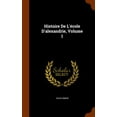 thumbnail image 1 of Histoire de l'École d'Alexandrie, Volume 1 (Hardcover), 1 of 1