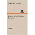 thumbnail image 1 of Histoire de la Révolution française, Tome 5 (Hardcover), 1 of 1