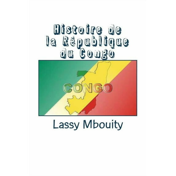 Histoire de la République du Congo, (Paperback)