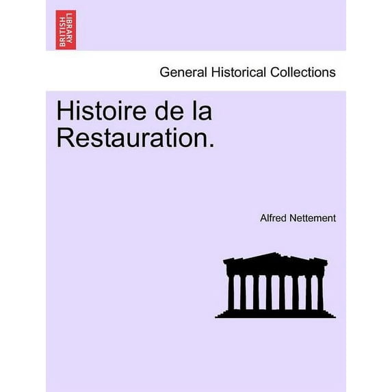 Histoire de la Restauration. Tome Cinquieme (Paperback)