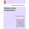 thumbnail image 1 of Histoire de la Restauration. Tome Sixième (Paperback), 1 of 1