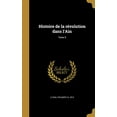 thumbnail image 1 of Histoire de la révolution dans l'Ain; Tome 5 (Hardcover), 1 of 1
