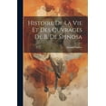 thumbnail image 1 of Histoire de la vie et des Ouvrages de B. de Spinosa (Paperback), 1 of 1