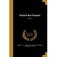 thumbnail image 1 of Histoire des Français; Tome 2 (Paperback), 1 of 1