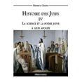 thumbnail image 1 of Histoire des Juifs IV : La science et la poésie juive à leur apogée (Paperback), 1 of 1