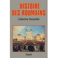 thumbnail image 1 of Histoire des Roumains, (Paperback), 1 of 1