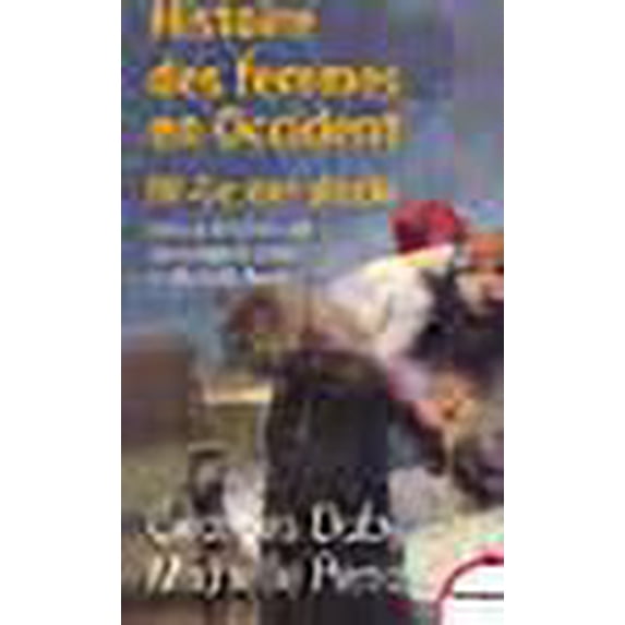 Histoire des femmes en Occident, tome 4 : Le XIXe siècle