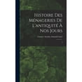 thumbnail image 1 of Histoire des ménageries de l'antiquité à nos jours: 2 (Hardcover), 1 of 5