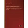 thumbnail image 1 of Histoire dialoguÃ©e de la philosophie: Origines de la Philosophie, Dialogue prÃ©mier, ThalÃ©s et Pythagore, (Paperback), 1 of 1