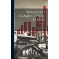 thumbnail image 1 of Histoire du commerce de la France; Volume 1, (Hardcover), 1 of 1