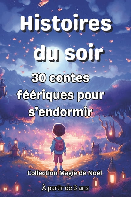 Histoire du soir: 30 contes fÃ©eriques pour s'endormir, (Paperback)