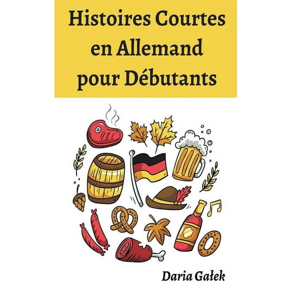 Histoires Courtes en Allemand pour Débutants, (Paperback)