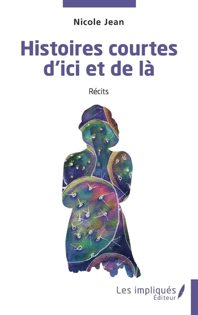 Histoires courtes d'ici et de lÃ , (Paperback)