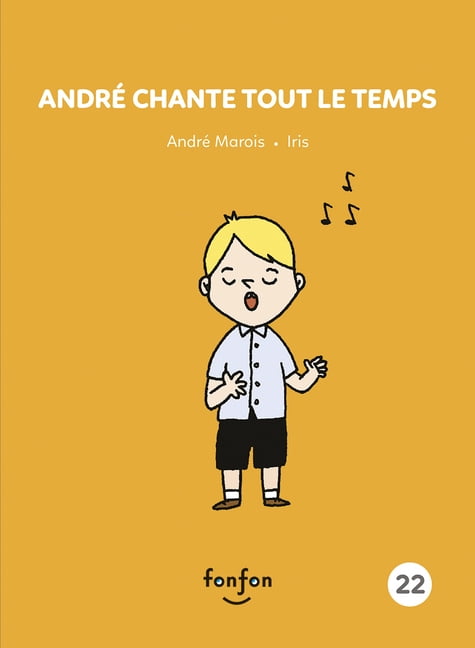 Histoires de Lire AndrÃ© Chante Tout Le Temps, (Paperback)