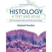 Histology A Text and Atlas With Correlated Cell and Molecular Biology, Paperback