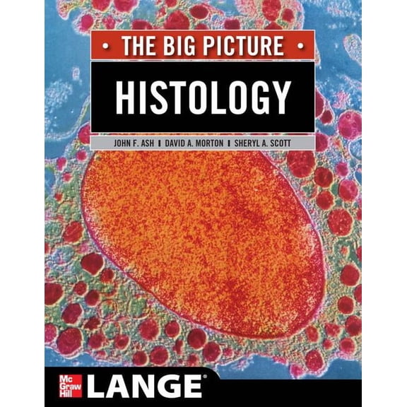 Histology: The Big Picture, (Paperback)