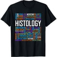 thumbnail image 1 of Histology Words Histologist Technician Gift T-Shirt, 1 of 4