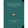 thumbnail image 1 of Historia de La Guerra de Independencia de Mexico de 1808 a 1historia de La Guerra de Independencia de Mexico de 1808 a 1821 V4, Part 2 (1880) 821 V4, Hardcover, 1 of 1