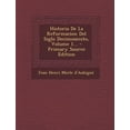 thumbnail image 1 of Historia De La Reformacion Del Siglo Decimosecsto, Volume 1... (Paperback), 1 of 1
