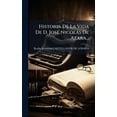 thumbnail image 1 of Historia De La Vida De D. JosÃ(c) NicolÃ s De Azara..., (Hardcover), 1 of 1