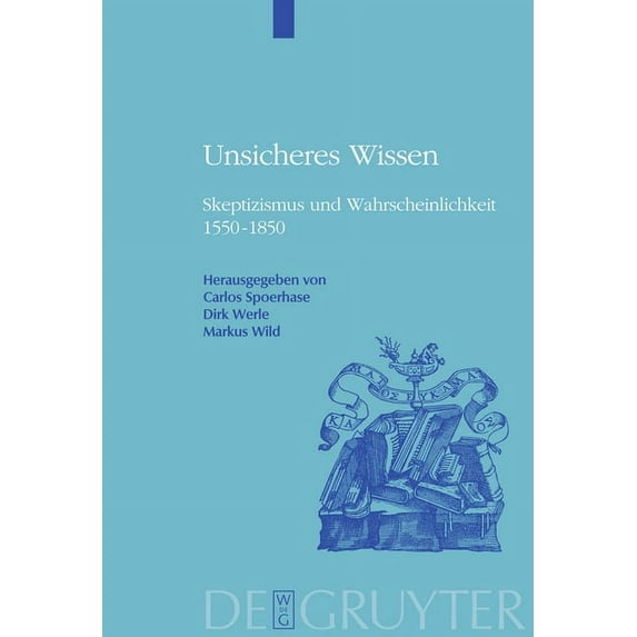 Historia Hermeneutica. Series Studia Unsicheres Wissen, Book 7, (Hardcover)