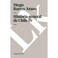 thumbnail image 1 of Historia Historia general de Chile: Tomo IV, Book 60, (Paperback), 1 of 2