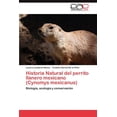 thumbnail image 1 of Historia Natural del Perrito Llanero Mexicano (Cynomys Mexicanus) (Paperback), 1 of 1
