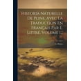 thumbnail image 1 of Historia Naturelle De Pline, Avec La Traduction En Français Par E. Littré, Volume 1... (Paperback), 1 of 1