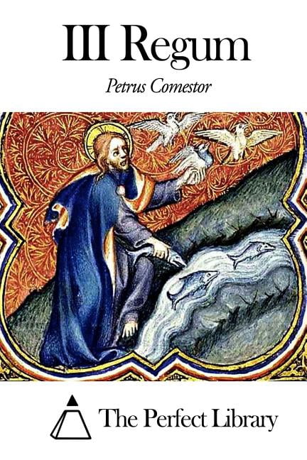 Historia Scholastica - III Regum, (Paperback)