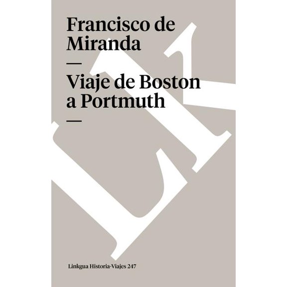 Historia-Viajes Viaje de Boston A Portmuth, Book 247, (Paperback)