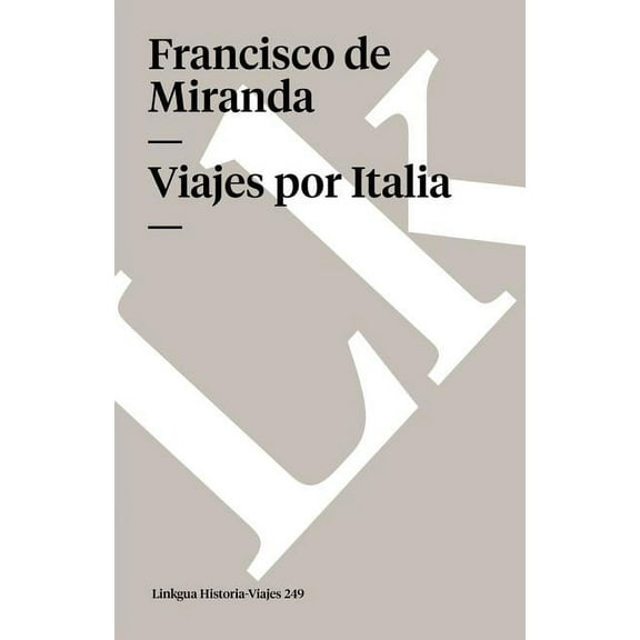 Historia-Viajes Viajes por Italia, Book 249, (Paperback)